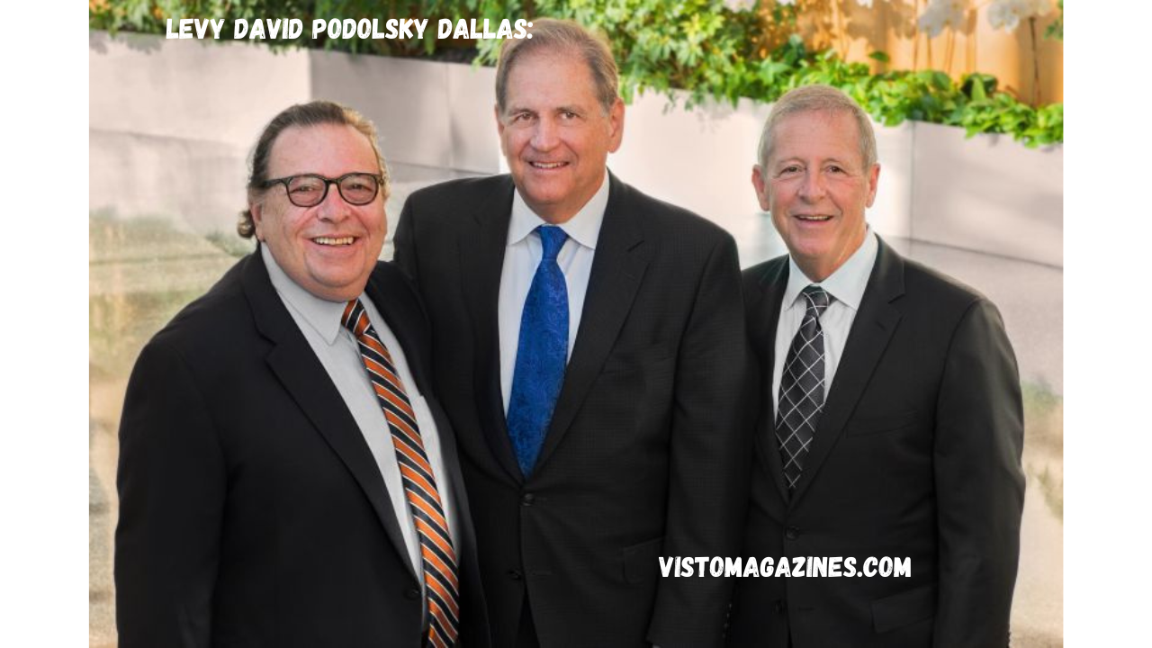 Levy David Podolsky Dallas: