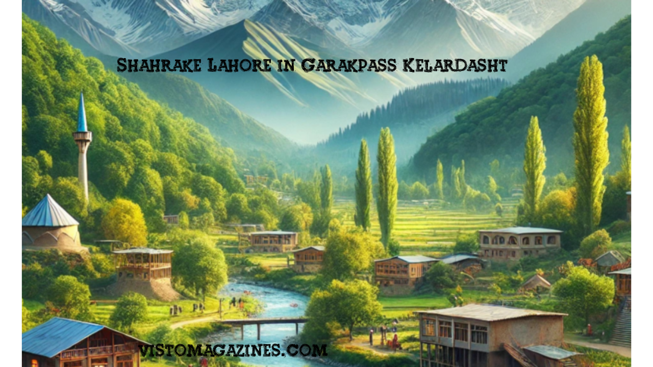 Shahrake Lahore in Garakpass Kelardasht