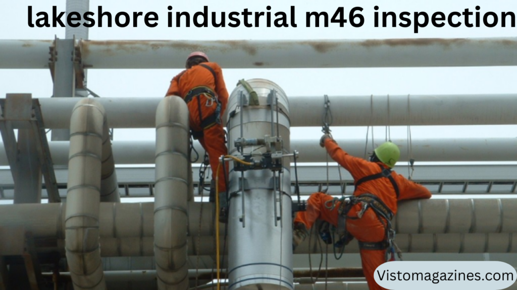 lakeshore industrial m46 inspection