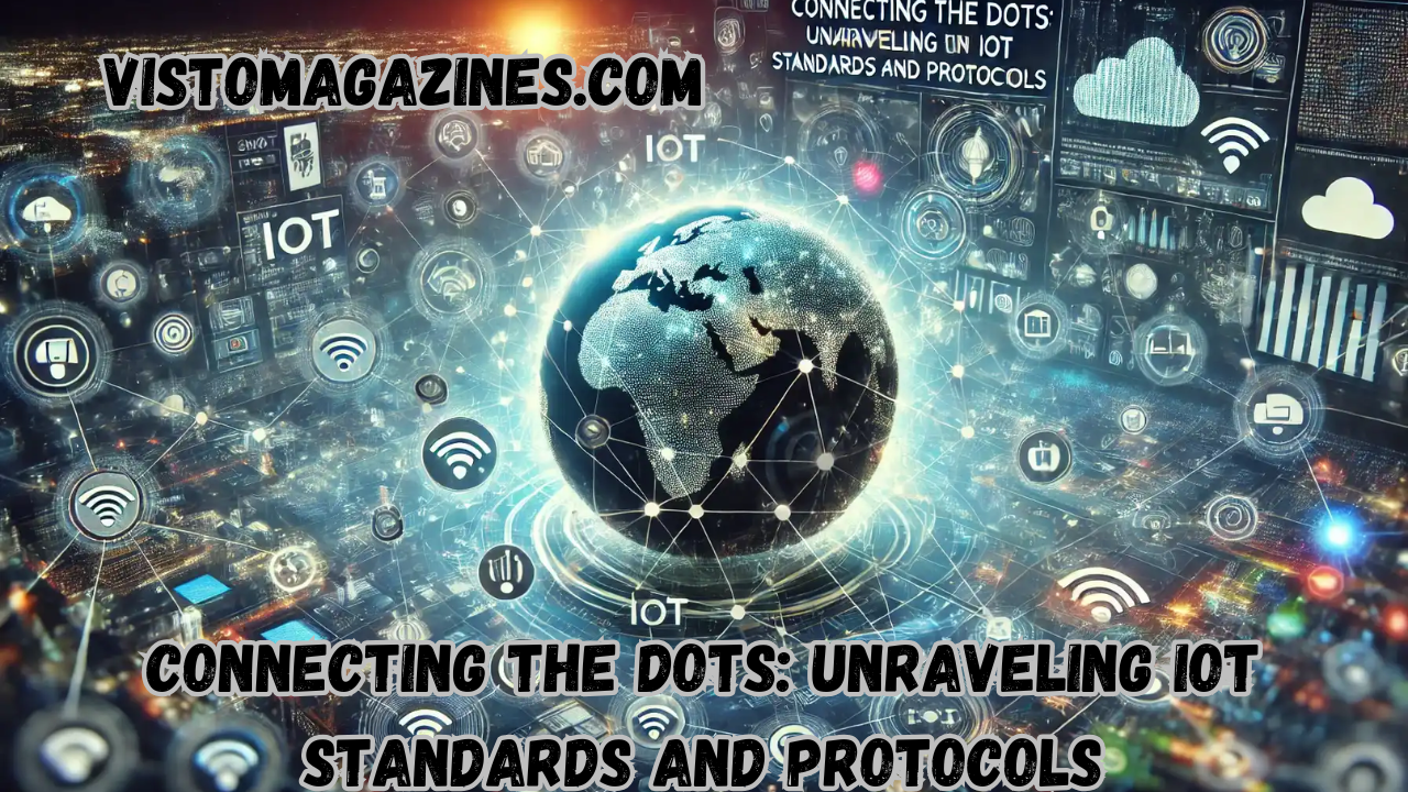 connecting the dots: unraveling iot standards and protocols