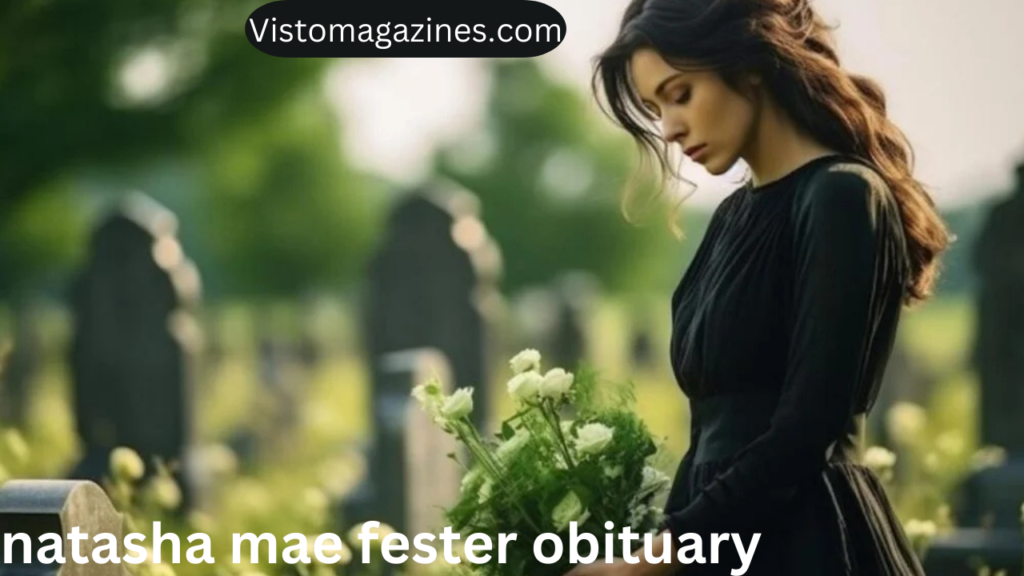 natasha mae fester obituary