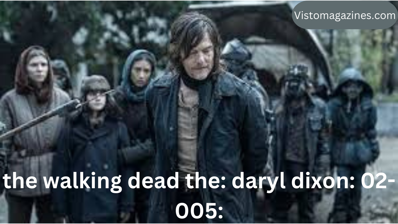 the walking dead the: daryl dixon: 02-005: