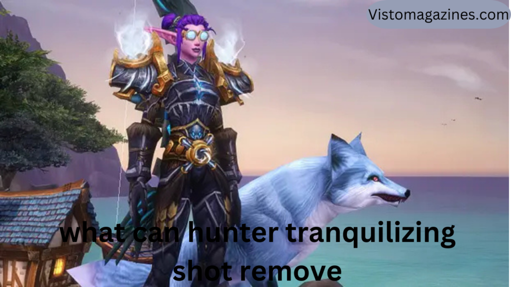 what can hunter tranquilizing shot remove